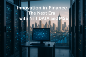 MSE & NTT DATA: Konten Baru Bursa Masa Depan